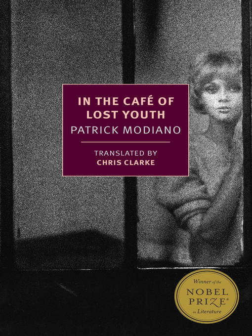 Title details for In the Café of Lost Youth by Patrick Modiano - Available